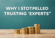 Why I Stopped Trusting ‘Experts’ and Started Managing My Own Money Why I Stopped Trusting 'Experts' and Began Managing My Own Finances